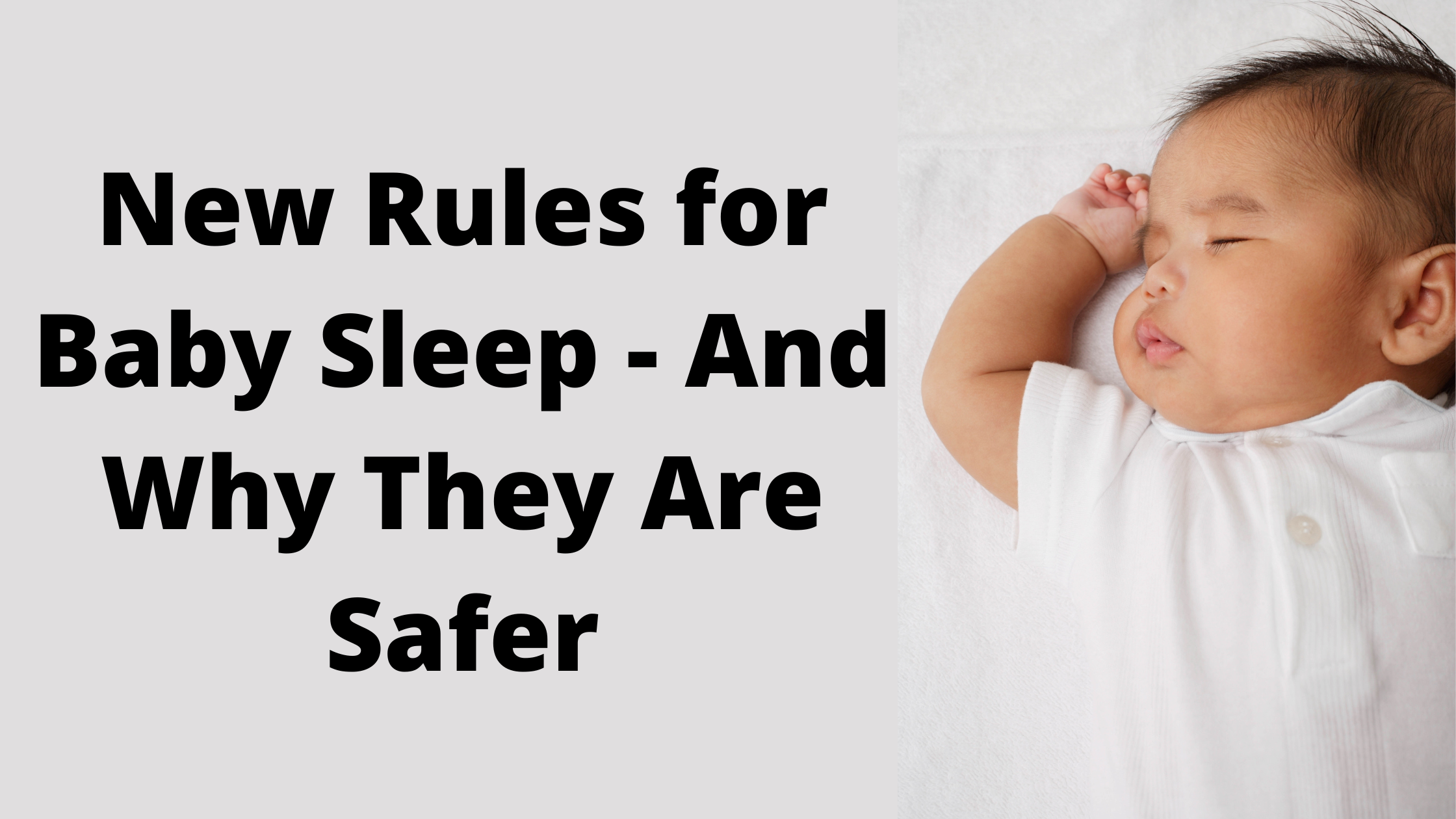 New Rules for Baby Sleep And Why They Are Safe